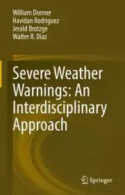 Severe Weather Warnings: An Interdisciplinary Approach by William Donner (Englis