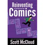 REINVENTING COMICS: THE EVOLUTION OF AN ART FORM