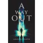 A WAY OUT