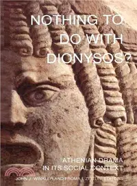 在飛比找三民網路書店優惠-Nothing to Do With Dionysus? ―