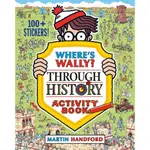 WHERE'S WALLY? THROUGH HISTORY ACTIVITY BOOK/MARTIN HANDFORD【三民網路書店】