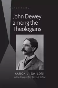 在飛比找博客來優惠-John Dewey Among the Theologia