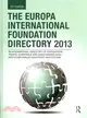 The Europa International Foundation Directory 2013