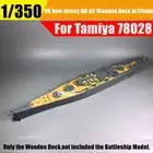 USS Battleship New Jersey BB-62 Wooden Deck w/Metal Chain for 1/350 Tamiya 78028