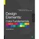 Design Elements, Color Fundamentals: A Graphic Style Manual for Understanding How Color Affects Design