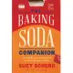 The Baking Soda Companion: Natural Recipes and Remedies for Health, Beauty, and Home