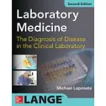 LABORATORY MEDICINE THE DIAGNOSIS OF DISEASE IN CLINICAL LABORATORY