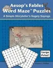 Aesop's Fables Word Maze Puzzles: A Simple Storyteller's Sagely Sayings by Thoma