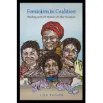 FEMINISM IN COALITION: THINKING WITH U.S. WOMEN OF COLOR FEMINISM