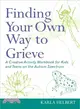 Finding Your Own Way to Grieve—A Creative Activity Workbook for Kids and Teens on the Autism Spectrum