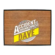 Alcohol In Case Of Accident Or Drunkenness Dave - Funny Novelty Doormat Man Cave Floor mat