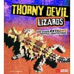 THORNY DEVIL LIZARDS AND OTHER EXTREME REPTILE ADAPTATIONS