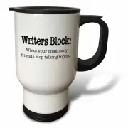 3dRose Writers block when your imaginary friends stop talking to you 14oz Stainl