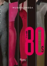 在飛比找博客來優惠-The ’’80s: Museo de la Moda