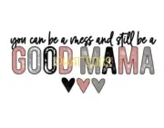 Sublimation Print Good Mama Ready to Press Heat Transfer