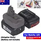 Makita 18V To To Dyson V6 V7 V8 & DC58 DC59 Battery Converter / Adapter