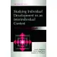 Studying Individual Development in an Interindividual Context: A Person-Oriented Approach