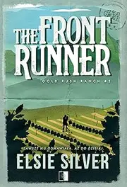 Gold Rush Ranch (3) (Gold Rush Ranch Tom 3 The Front Runner, Band 3)