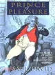 Prince of Pleasure ― The Prince of Wales and the Making of the Regency