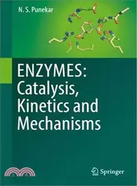在飛比找三民網路書店優惠-Enzymes ― Catalysis, Kinetics 