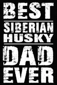 在飛比找博客來優惠-Best Siberian Husky Dad Ever: 