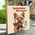 Yorkie Sign dog mother wine lover shelf sitter wood metal yorkshire mom gift