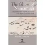 THE GHOST OF NAMAMUGI: CHARLES LENOX RICHARDSON AND THE ANGLO-SATSUMA WAR