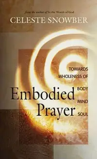 在飛比找博客來優惠-Embodied Prayer: Toward a Whol