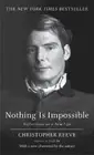 Christopher Reeve Nothing Is Impossible (Paperback)