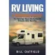 RV Living: A Beginner’’s Guide To Turning Your Motorhome Dream Into Reality
