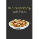 In a relationship with Pasta: Funny Notebook / Lined Journal Gift Idea for Kids & Adults