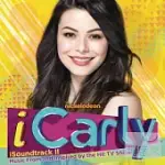 ICARLY / ISOUNDTRACK II：MUSIC FROM AND INSPIRED BY THE HIT TV SHOW