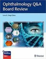 OPHTHALMOLOGY Q&A BOARD REVIEW GLASS 2019 THIEME