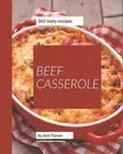365 Tasty Beef Casserole Recipes: A Beef Casserole Cookbook that Novice can Cook
