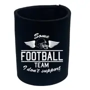 Some Football Team - Funny Novelty Stubby Holder