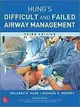 Hung\'s Difficult and Failed Airway Management 3/e Hung McGraw-Hill