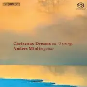 Anders Miolin - Christmas Dreams on 13 Strings [New SACD] Hybrid SACD