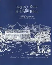 Egypt's Role in the Hebrew Bible (Journal of An, Evian, Romer+-