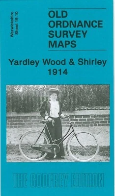 Yardley Wood & Shirley 1914 Warwickshire Sheet 19.10 by Barrie Trinder