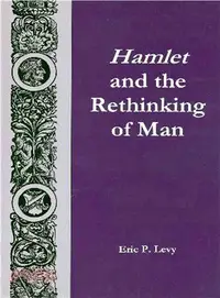 在飛比找三民網路書店優惠-Hamlet and the Rethinking of M