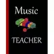 Music Teacher: Notebook for Teachers