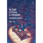 THE RIGHT TO PRIVACY IN EMPLOYMENT: A COMPARATIVE ANALYSIS