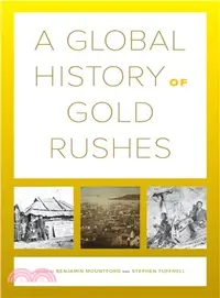 在飛比找三民網路書店優惠-A Global History of Gold Rushe