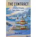 THE CONTRACT: A COWBOY’S PROMISE AND A MOTHER’S LOVE