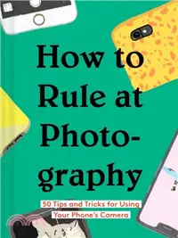 在飛比找三民網路書店優惠-How to Rule at Photography ― 5