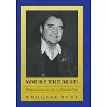YOU’RE THE BEST!: REFLECTIONS ON THE LIFE OF HOUSTON NUTT