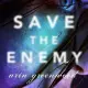 Save the Enemy