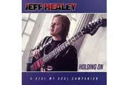 Holding On A Heal My Soul Compansion - Jeff Healey CD