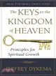 The Keys to the Kingdom of Heaven ─ Principles for Spiritual Growth