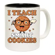 I Teach Smark Cookies Teacher Mug Cup